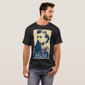 John Muir-Plakat-politische Parodie T-Shirt (Vorne ganz)