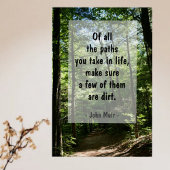 John Muir Quote Dirt Path in Forest Fotografy Poster