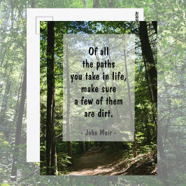 John Muir Quote Dirt Path in Forest Fotografy Postkarte