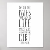 John Muir zitierte von all den Lebenswegen Poster (Vorne)