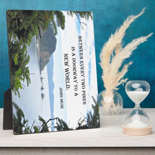 John Muir: "Zwischen zwei Kiefern ist eine Tür" Fotoplatte (Seite)