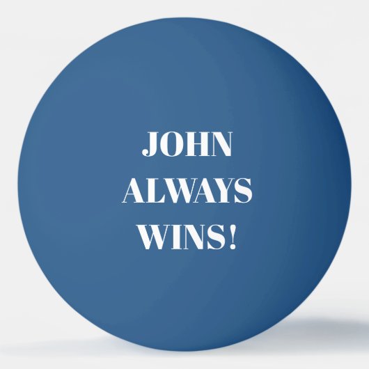 John (Name) gewinnt immer Tischtennisball (Rückseite)