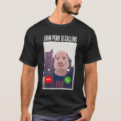 John Pork Answer Call Phone T-Shirt (Vorderseite)