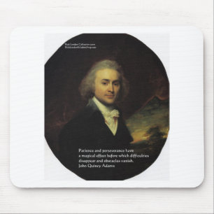 John Q Adams "Patient" Zitate von Weisheit - Gesch Mousepad