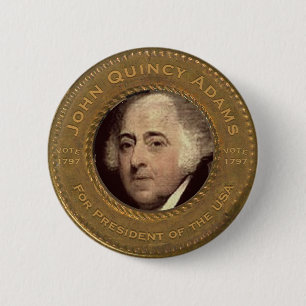 John Quincy Adams Kampagne Button
