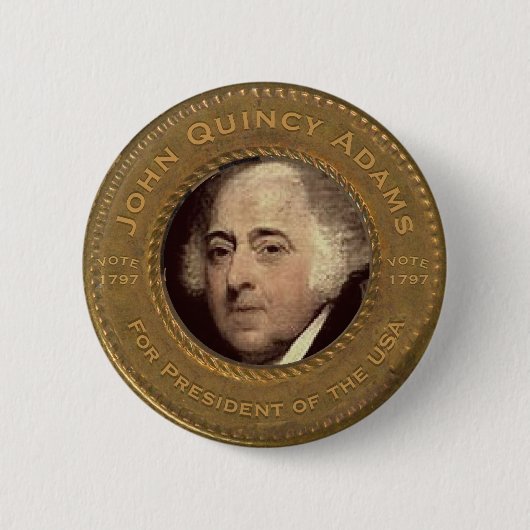 John Quincy Adams Wahlkampfbutton Button (Vorderseite)