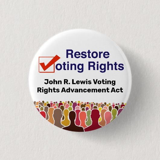 John R. Lewis Voting Rights AdvancAct Button (Vorderseite)