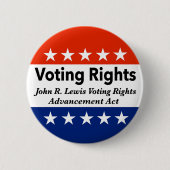 John R. Lewis Voting Rights AdvancAct Button (Vorderseite)