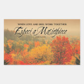 John Ruskin Inspirational Zitat "Masterpiece" Rechteckiger Aufkleber (Vorderseite)