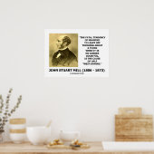 John Stuart Mill Fatal Tendenz verursacht halbe Fe Poster (Küche)
