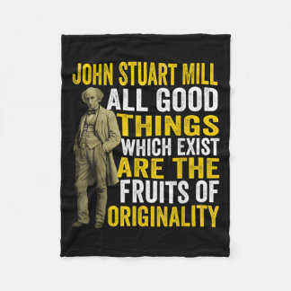 John Stuart Mill Philosopher Zitat Philosophie Tea Fleecedecke