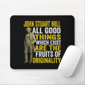 John Stuart Mill Philosopher Zitat Philosophie Tea Mousepad (Mit Mouse)