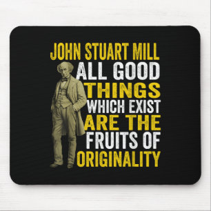 John Stuart Mill Philosopher Zitat Philosophie Tea Mousepad