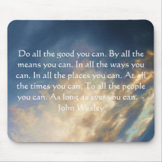 John Wesley Living Zitat mit Wolken aus blauem Him Mousepad
