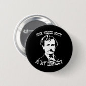 John wilkes Stand ist mein Homeboy Button (Vorne & Hinten)