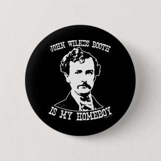 John wilkes Stand ist mein Homeboy Button