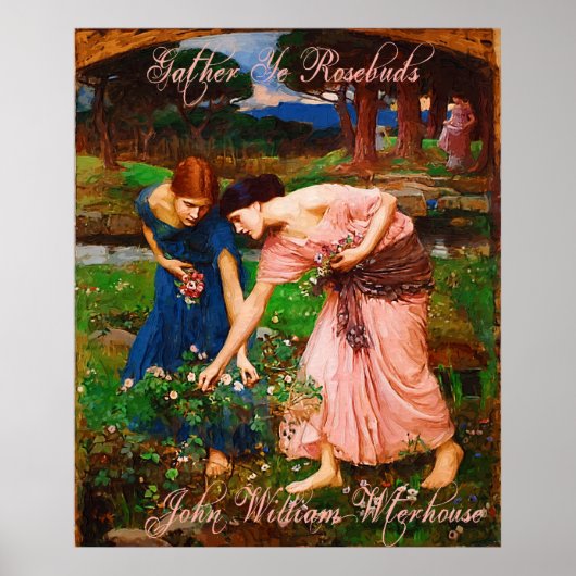 John William Waterhouse Gather Ye Rosenknospe Post Poster (Vorne)