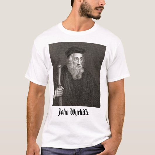 John Wycliffe, John Wyckiffe T-Shirt (Vorderseite)