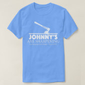 Johnny39s Ax Sharpening T-Shirt (Design vorne)