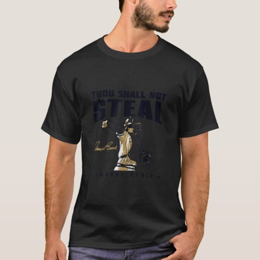 Johnny Bench du sollst nicht stehlen T-Shirt (Vorderseite)