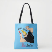 Johnny Bravo Comb - Don't Touch The Hair! Tasche (Vorderseite)