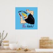 Johnny Bravo Comb - Touch nicht die Haare! Poster (Küche)