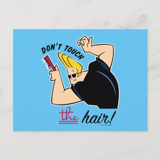 Johnny Bravo Comb - Touch nicht die Haare! Postkarte (Vorderseite)