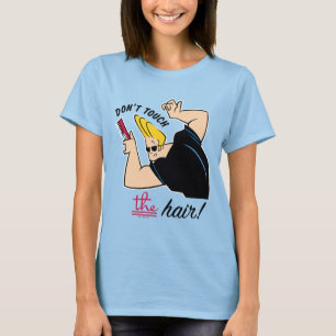 Johnny Bravo Comb - Touch nicht die Haare! T-Shirt