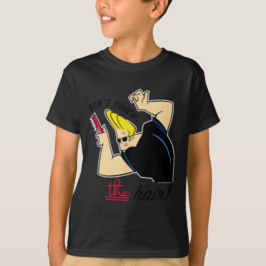 Johnny Bravo Don't Touch The Hair! T-Shirt (Vorderseite)