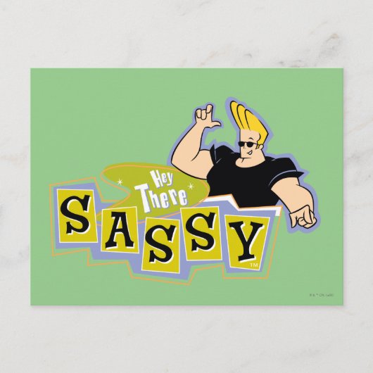 Johnny Bravo - Hey Da Sassy Postkarte (Vorderseite)