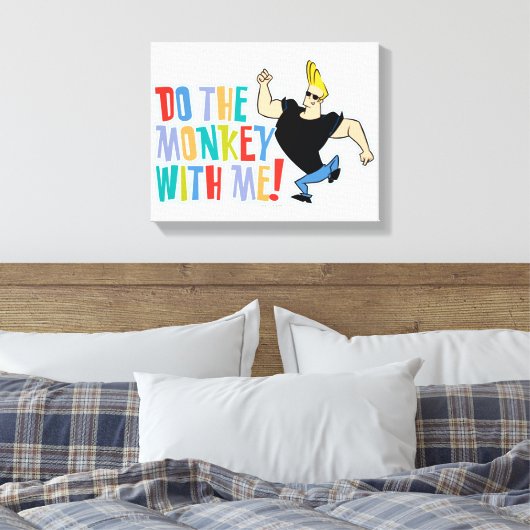 Johnny Bravo - Tu den Affen mit mir! Leinwanddruck (Insitu (Schlafzimmer))
