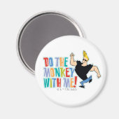 Johnny Bravo - Tu den Affen mit mir! Magnet (Vorderseite/Rückseite)