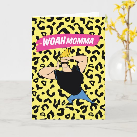 Johnny Bravo - Woah Momma Karte (Gelbe Blume)