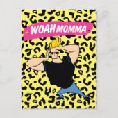 Johnny Bravo - Woah Momma Postkarte (Vorderseite)