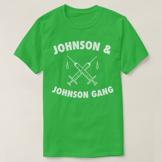Johnson JJ Gang Funny Vaccine T-Shirt (Design vorne)
