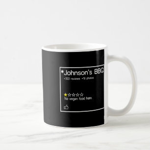 Johnsons Grillen "No Vegan Food Here One Star" Kaffeetasse