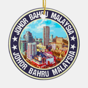 Johor Bahru                                        Keramik Ornament
