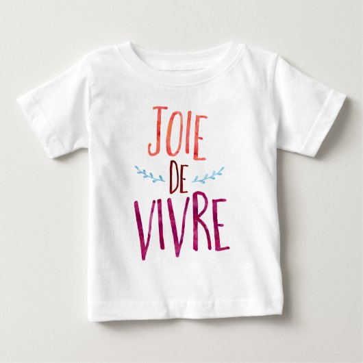 Joie de Vivre, Franzosezitat Baby T-shirt (Vorderseite)