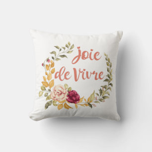 Joie de Vivre Französisches Sprichwort Kissen