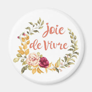 Joie de Vivre Französisches Sprichwort Magnet