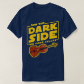 Join he Dark Side Cello Player T-Shirt (Design vorne)
