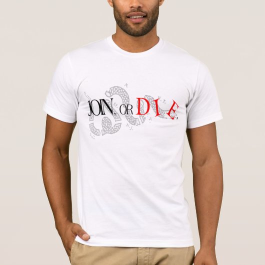 Join or Die T-Shirt (Vorderseite)