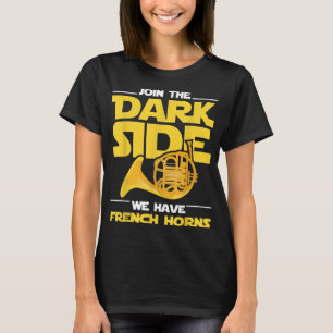 Join the Darks Seite Wir haben französische Hörner T-Shirt