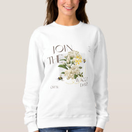 Join the Waggle Dance  Save the Bees Nature Lovers Sweatshirt