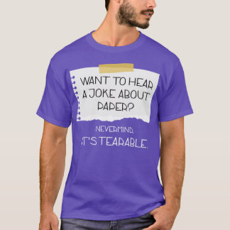 Joke About Paper T-Shirt