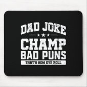 Joke Champ Bad Puns Wie Eye Roll Vathday Mousepad (Vorne)