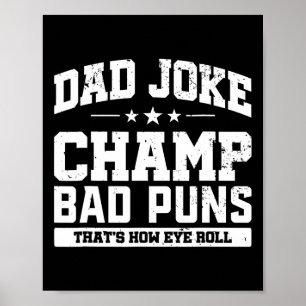 Joke Champ Bad Puns Wie Eye Roll Vathday Poster