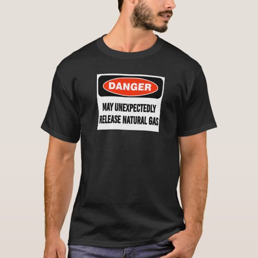 Joke Danger kann unerwartet Erdgas freisetzen T-Shirt (Vorderseite)