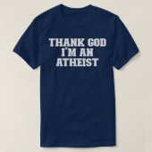 Joke Funny Vater Gott sei Dank bin ich Atheist T-Shirt (Design vorne)