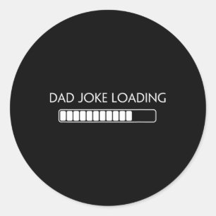 Joke Funny Vater Joke Loading Shirt Vatertag Runder Aufkleber